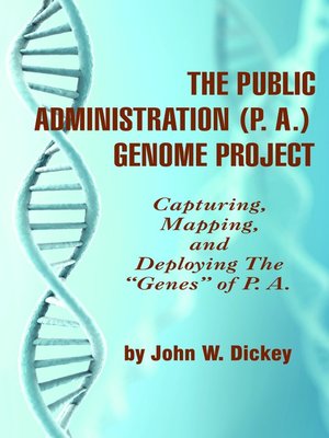cover image of The Public Administration (P. A.) Genome Project